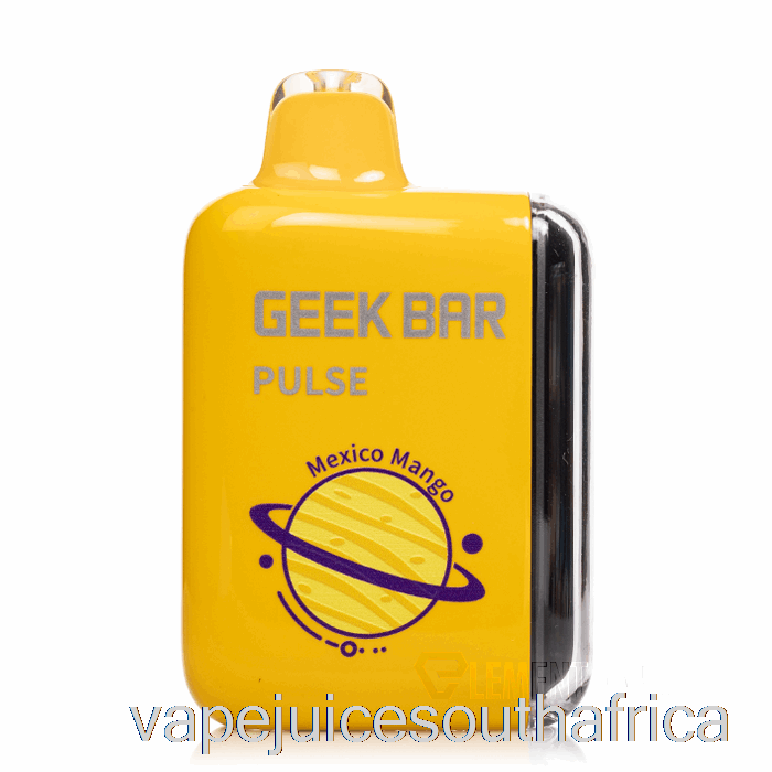 Vape Juice South Africa Geek Bar Pulse 15000 Disposable Mexico Mango